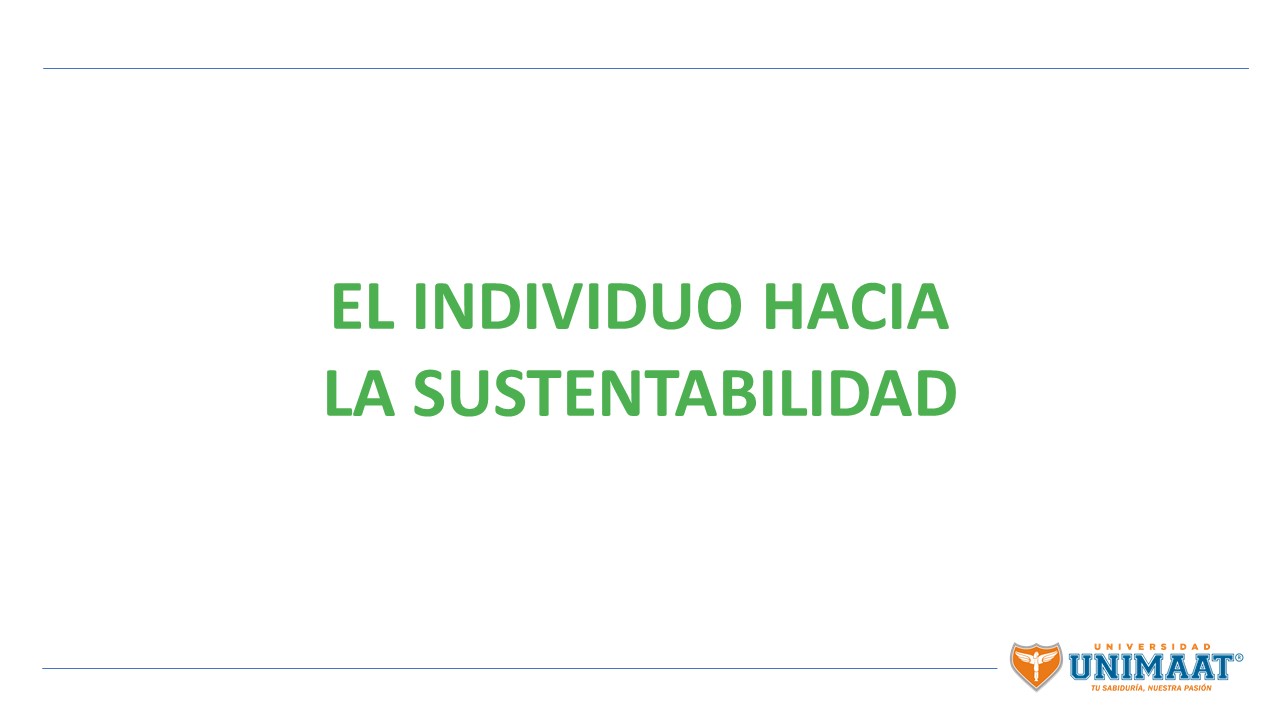 EL INDIVIDUO HACIA LA SUSTENTABILIDAD-.JPG