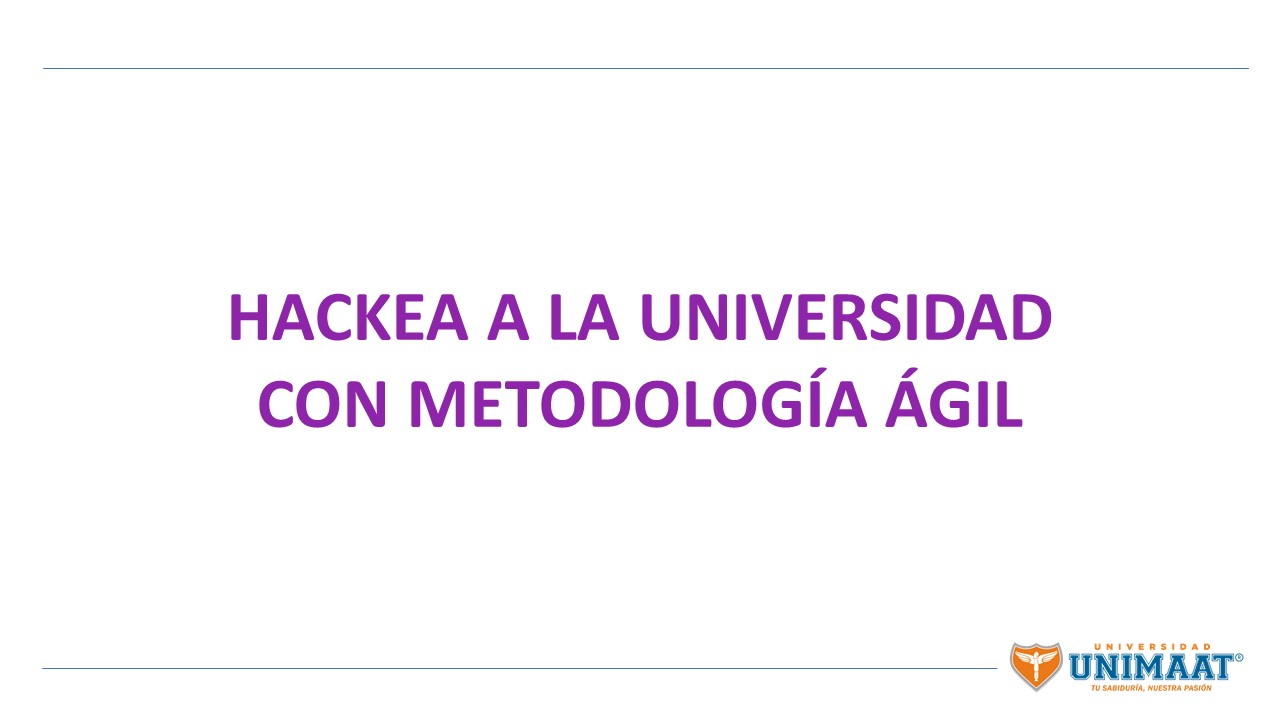Hackea a la Universidad con metodología Ágil.jpg